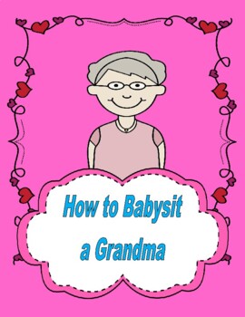 Preview of How to Babysit a Grandma  --  A Reader's Theater + Bonus Booklet