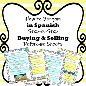 Preview of How to Bargain in Spanish Step-by-Step Buying & Selling Reference Sheets