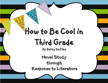 Preview of How to Be Cool in Third Grade Novel Study Response to Literature