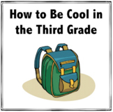 How to Be Cool in the Third Grade - Chapter Book Study Guide