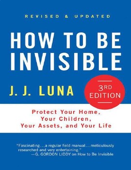 Preview of How to Be Invisible: Protect Your Home, Your Children, Your Assets PDF Ebook