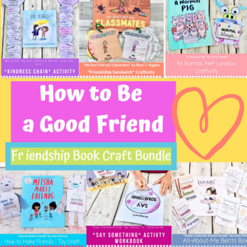 Preview of How to Be a Good Friend Book Craft Bundle Read Aloud Friendship Inclusive