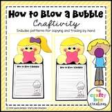How to Blow a Bubble Craft | Gum Activity | How To Writing