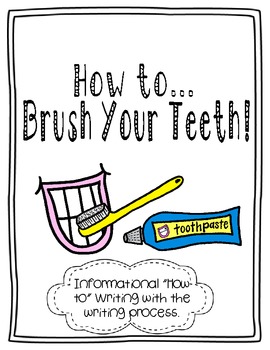 Preview of How to Brush Your Teeth Informational {Differentiated} Writing