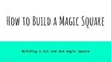 How to Build a Magic Square