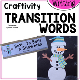 Transition Words Activity | How to Build a Snowman Writing Activity