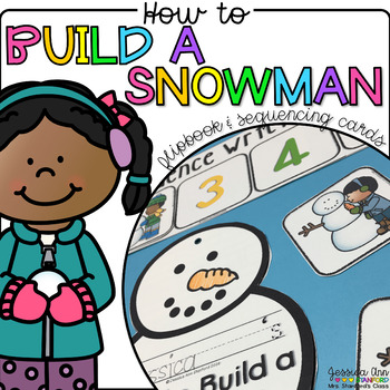 Preview of How to Build a Snowman - Informative / Explanatory Flipbook & Sequencing Cards