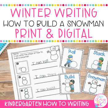 Preview of How To Build a Snowman | Winter Procedural Writing | Kindergarten How to Writing