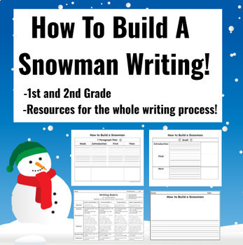 Preview of How to Build a Snowman writing unit Prompts activities winter First Second Grade