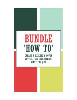 Preview of "How To" Bundle: Write a Resume & Cover Letter, Find Internships, Apply for Jobs