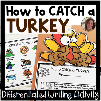 Preview of How to CATCH a Turkey Differentiated Writing | Fall Writing Prompt | Special Ed