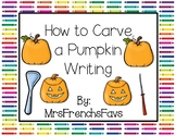 How to Carve a Pumpkin Writing Activity