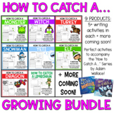How to Catch A... - GROWING BUNDLE | Writing Activities | STEM