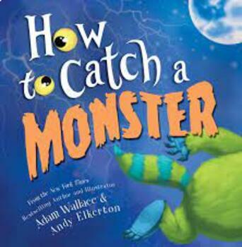 Preview of How to Catch A Monster FOR IN-PERSON & DISTANCE LEARNING!