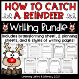 How to Catch A Reindeer Writing Activity How To Holiday Wi