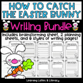 How to Catch The Easter Bunny Writing Activity April Writi