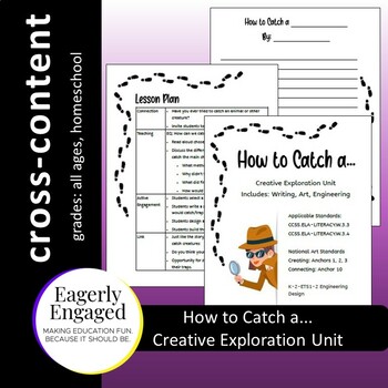 Preview of How to Catch a... Creative Exploration Unit