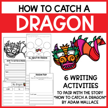 Preview of How to Catch a Dragon | Writing | STEM | Lunar New Year