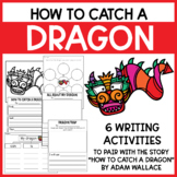 How to Catch a Dragon | Writing | STEM | Lunar New Year