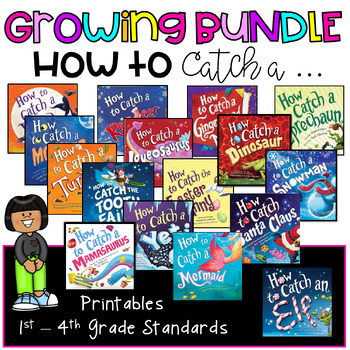 Preview of How to Catch a ... GROWING BUNDLE - Read Aloud, Printable - ELA - Writing