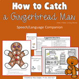 How to Catch a Gingerbread Man Speech and Language Book Companion