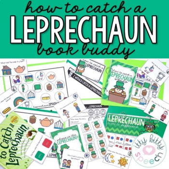 Preview of How to Catch a Leprechaun- Book Buddy | St. Patricks Day Speech Activities