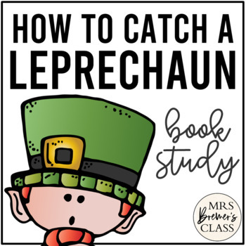 Preview of How to Catch a Leprechaun | Book Study Activities and Craft