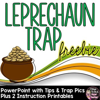 Preview of How to Catch a Leprechaun | Leprechaun Trap Printables and Pictures PowerPoint