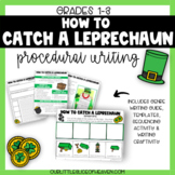 How to Catch a Leprechaun | Procedural Writing Craftivity 