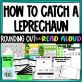How to Catch a Leprechaun Read Aloud Unit Lesson Plans and