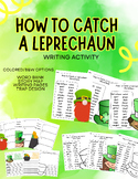 How to Catch a Leprechaun Writing Activity | St. Patrick's Day