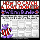 How to Catch a Love Monster Valentine's Day Writing Februa