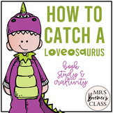 How to Catch a Loveosaurus | Book Study Activities and Craft