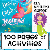 How to Catch a Mermaid - Read Aloud, ELA, Writing, Games