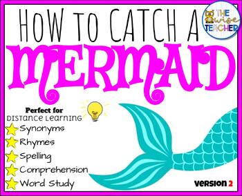 Preview of How to Catch a Mermaid | Reading Comprehension End of Year | Digital Resources