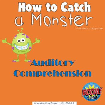 Preview of How to Catch a Monster Auditory Comprehension BOOM Cards