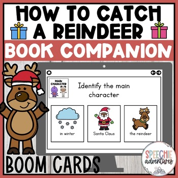 Preview of How to Catch a Reindeer Book Companion Boom Cards