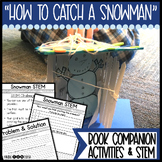 How to Catch a Snowman STEM and Book Companion Activities