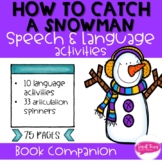 How to Catch a Snowman: Speech & Language Activities