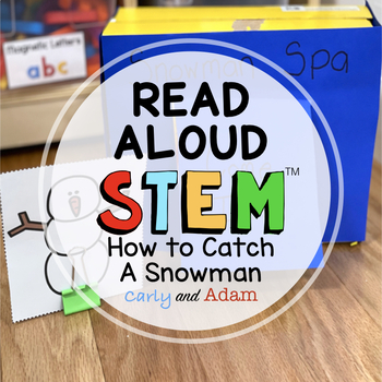 Preview of How to Catch a Snowman Winter READ ALOUD STEM™ Activity