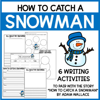 Preview of How to Catch a Snowman | Writing Activities | STEM