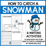 How to Catch a Snowman | Writing Activities | STEM