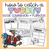How to Catch a Turkey (Book Companion + Flipbook)
