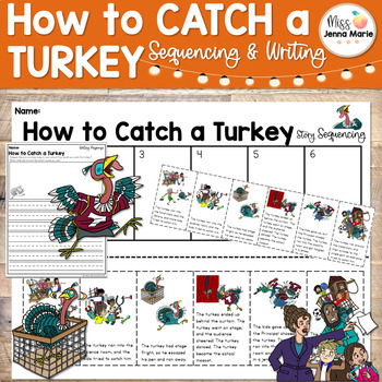 Preview of How to Catch a Turkey Fall Companion Sequencing Comprehension Writing No Prep