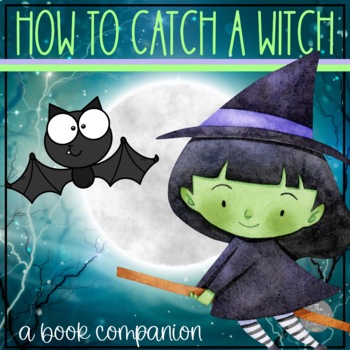 Preview of How to Catch a Witch Book Activities