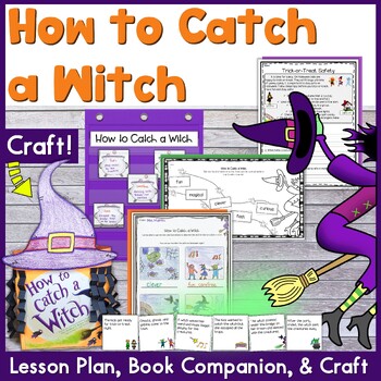 Preview of How to Catch a Witch Lesson Plan, Book Companion, and Craft