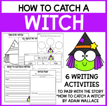 Preview of How to Catch a Witch | Writing Activities | STEM