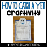 How to Catch a Yeti {Craftivity}