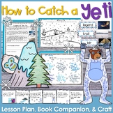 How to Catch a Yeti Lesson Plan, Book Companion, and Craft