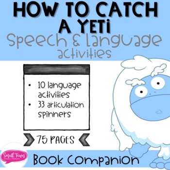 Preview of How to Catch a Yeti: Speech & Language Activities